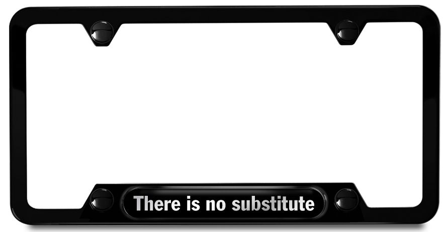 There is No Substitute Nameplate License Frame photo(0) 